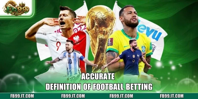 Accurate definition of Football betting