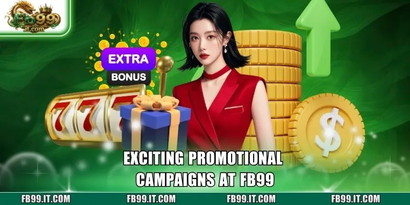 Exciting promotional campaigns at FB99