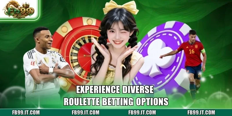 Experience diverse Roulette betting options