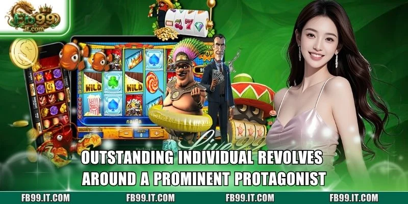 Outstanding Individual revolves around a prominent protagonist