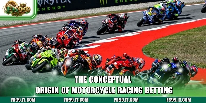 The conceptual origin of Motorcycle racing betting